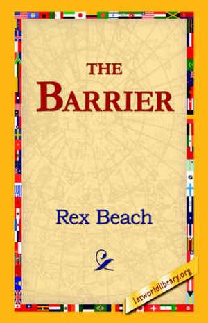 The Barrier de Rex Beach