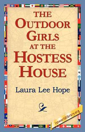 The Outdoor Girls at the Hostess House de Laura Lee Hope