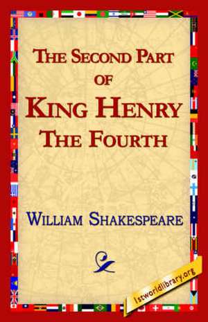 The Second Part of King Henry IV de William Shakespeare