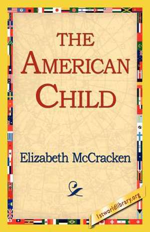 The American Child de Elizabeth McCracken