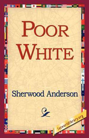 Poor White de Sherwood Anderson