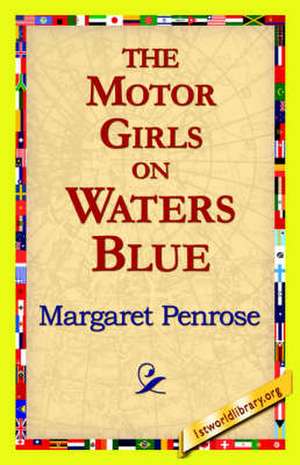 The Motor Girls on Waters Blue de Margaret Penrose