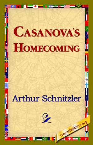 Casanova's Homecoming de Arthur Schnitzler