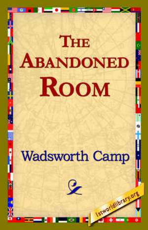 The Abandoned Room de Wadsworth Camp