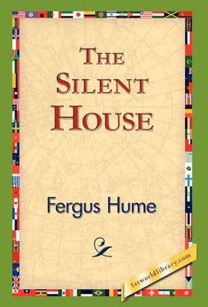 The Silent House de Fergus Hume