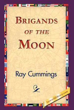 Brigands of the Moon de Ray Cummings