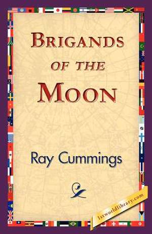 Brigands of the Moon de Ray Cummings