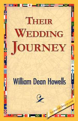 Their Wedding Journey de William Dean Howells