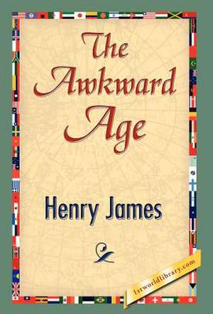 The Awkward Age de Henry James