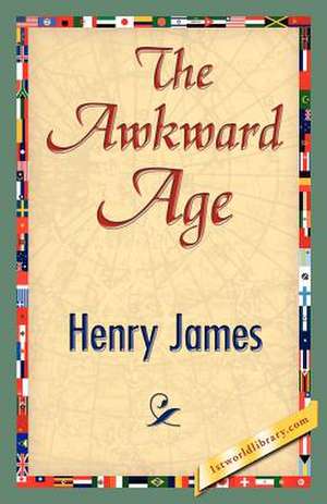 The Awkward Age de Henry James