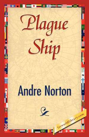 Plague Ship de Andre Norton