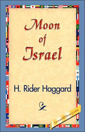 Moon of Israel de H. Rider Haggard