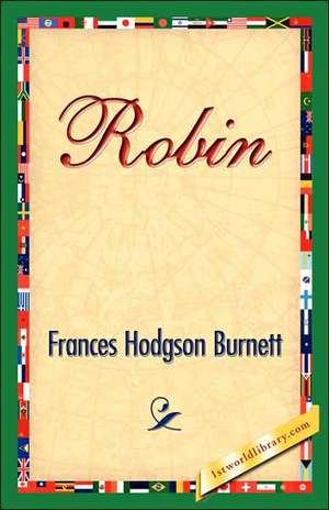 Robin de Frances Hodgson Burnett