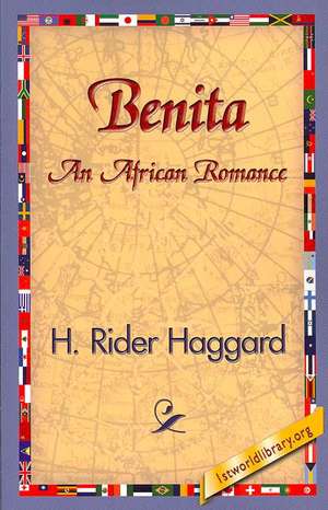 Benita, an African Romance de H. Rider Haggard