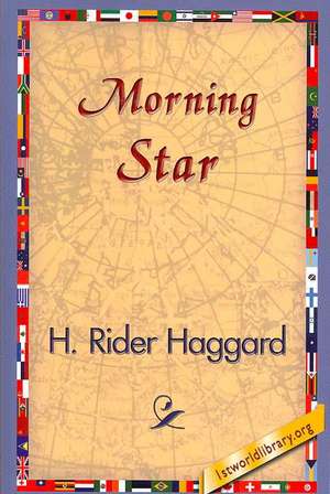 Morning Star de H. Rider Haggard