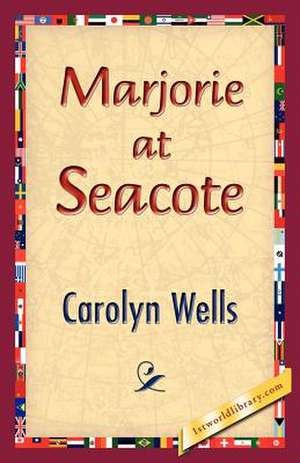 Marjorie at Seacote de Carolyn Wells