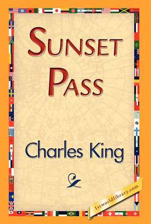 Sunset Pass de Charles King