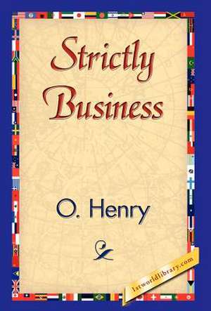 Strictly Business de Henry O