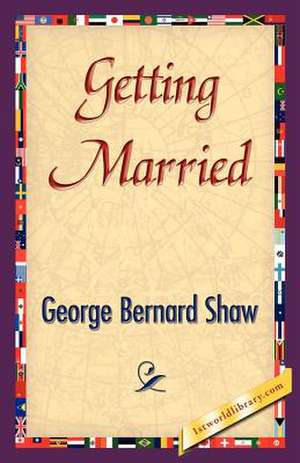 Getting Married de George Bernard Shaw