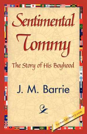 Sentimental Tommy de James Matthew Barrie