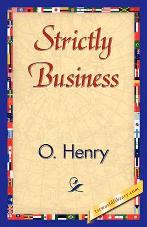 Strictly Business de O'Henry