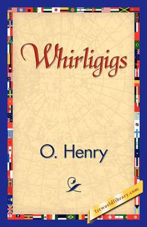 Whirligigs de O'Henry