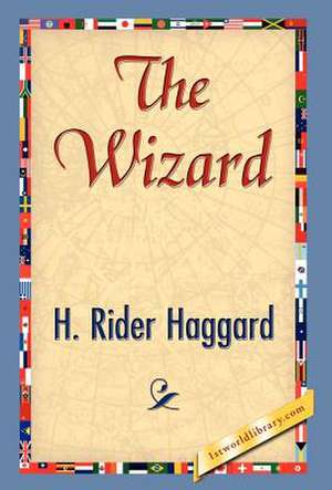 The Wizard de H. Rider Haggard