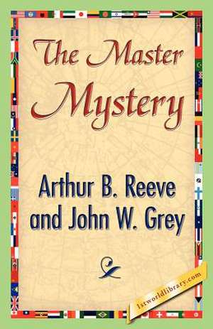 The Master Mystery de Reeve, Arthur Benjamin