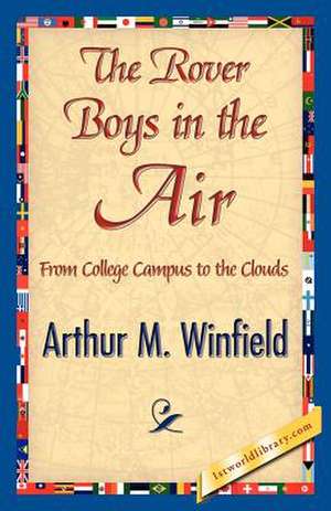 The Rover Boys in the Air de Winfield, Arthur M.