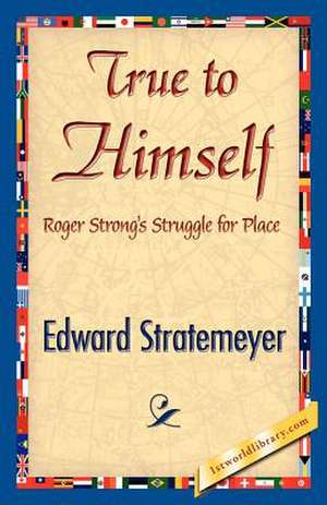 True to Himself de Stratemeyer, Edward