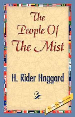 The People of the Mist de H. Rider Haggard