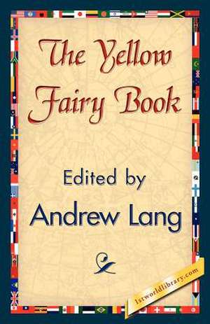 The Yellow Fairy Book de Andrew Lang