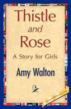 Thistle and Rose de Amy Walton