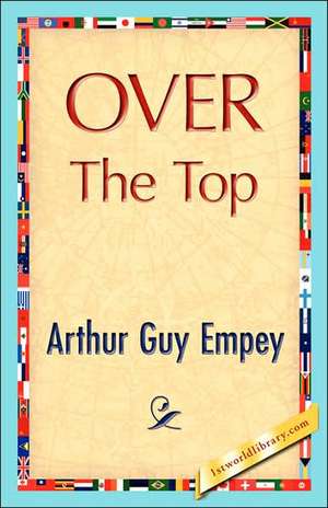 Over the Top de Arthur Guy Empey