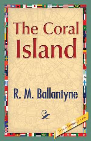 The Coral Island de Robert Michael Ballantyne