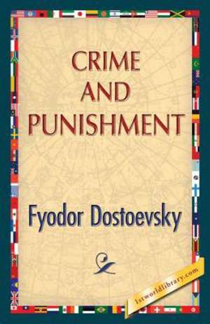 Crime and Punishment de Fyodor M. Dostoevsky