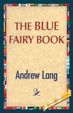 The Blue Fairy Book de Andrew Lang