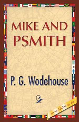 Mike and Psmith de P. G. Wodehouse