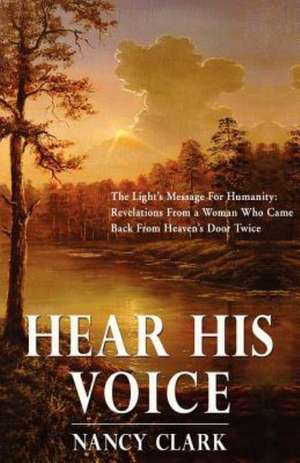 Hear His Voice de Nancy Clark