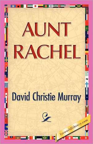 Aunt Rachel de David C. Murray