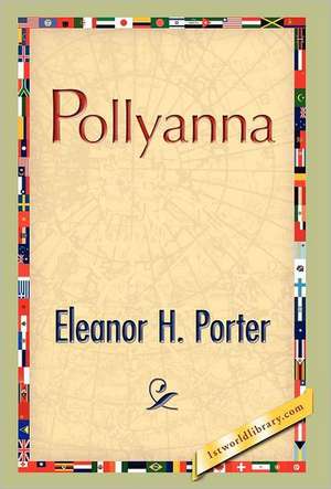 Pollyanna de Eleanor H. Porter