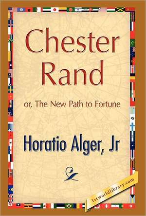 Chester Rand de Jr. Horatio Alger
