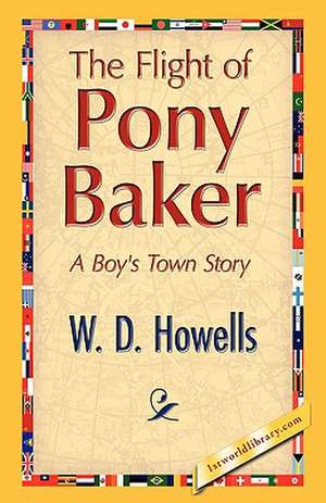 The Flight of Pony Baker de W.D. Howells