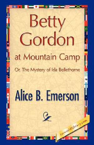 Betty Gordon at Mountain Camp de Alice B. Emerson