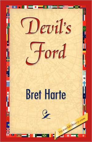 Devil's Ford de Bret Harte