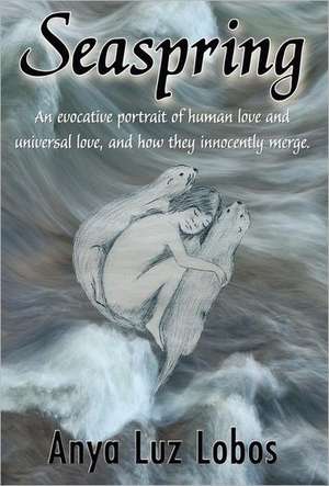 Seaspring de Anya Luz Lobos