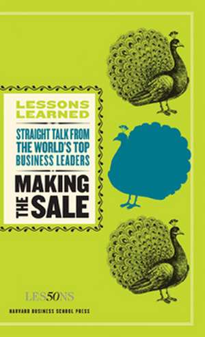 Making the Sale de Harvard Business School Publishing