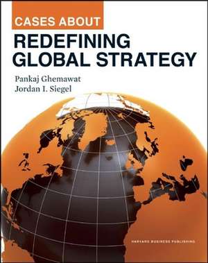 Cases about Redefining Global Strategy de Pankaj Ghemawat