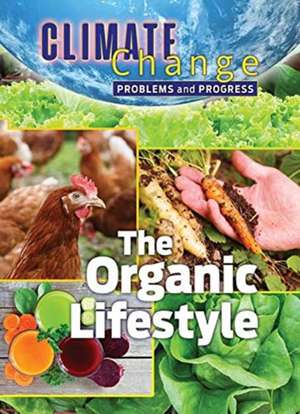 The Organic Lifestyle de James Shoals