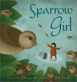 Sparrow Girl de Sara Pennypacker